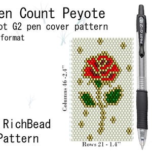 May include: A pen cover pattern in PDF format, featuring a beaded rose design. The pattern is for an Even Count Peyote stitch and fits a Pilot G2 pen. The design includes a red rose with green leaves and gold accents. The pattern is 2.4 inches tall.