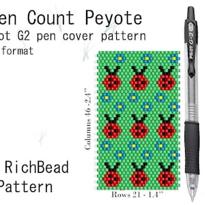 May include: A green beaded pattern for a Pilot G2 pen cover, featuring red ladybugs and blue flowers. The pattern is 2.4 inches tall and 1.4 inches wide. The text reads "Even Count Peyote" and "by RichBead Pattern."
