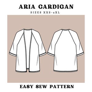 May include: A technical line drawing of the Aria Cardigan, showing front and back views with raglan sleeves and an open front. The text reads ARIA CARDIGAN, SIZES XXS-4XL, and EASY SEW PATTERN. The garment is depicted in black outlines.