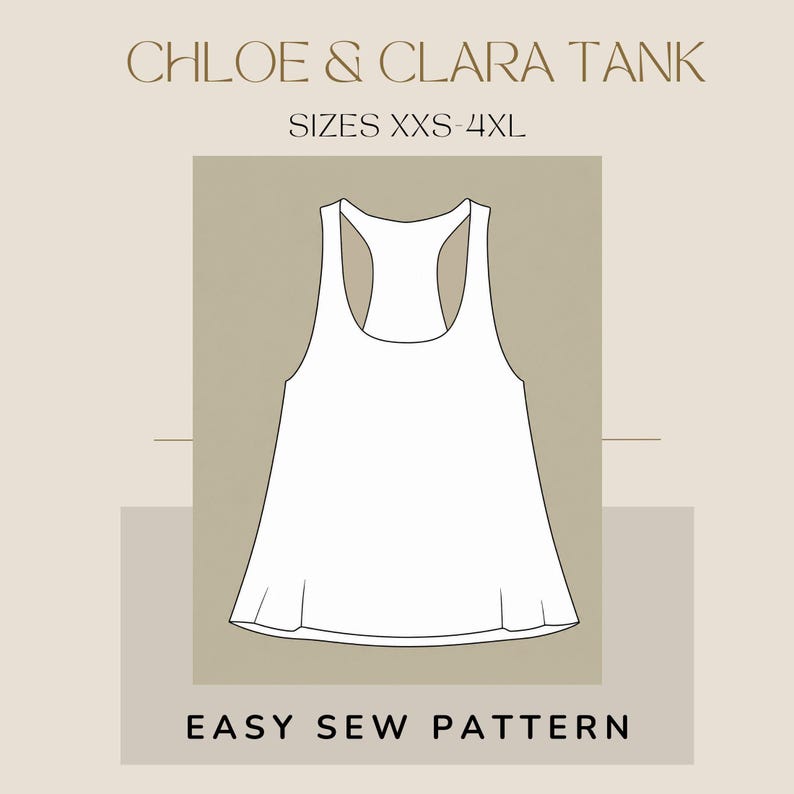 Puede incluir: Un dibujo de l&iacute;neas blancas de una camiseta sin mangas con espalda de nadador sobre un fondo beige. El texto dice CHLOE & CLARA TANK, SIZES XXS-4XL y EASY SEW PATTERN. La ilustraci&oacute;n muestra una prenda sin mangas con dobladillo acampanado.