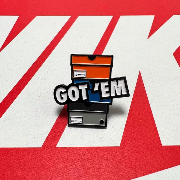 Got ‘Em Sneaker Pin