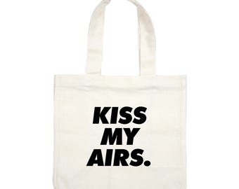 kiss my airs bag