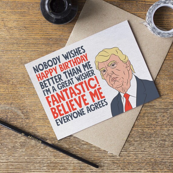 Funny Donald Trump Birthday Card Politically Incorrect Naughty