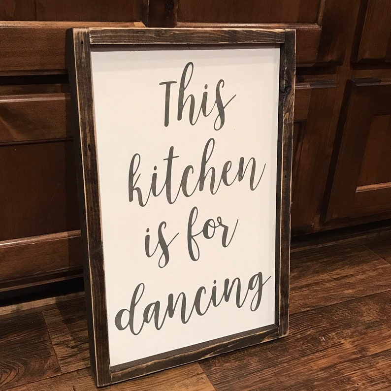 This Kitchen is for Dancing Sign 18x12 Etsy