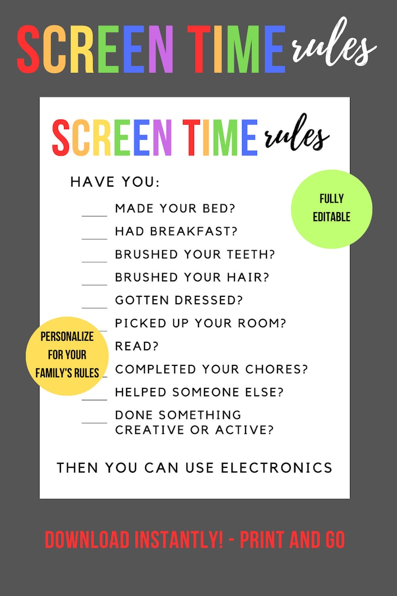 May include: A printable screen time rules chart with colorful text. The chart includes a list of tasks like "Made your bed?" and "Had breakfast?" with a section to personalize family rules. The text "Download Instantly! - Print and Go" is at the bottom.