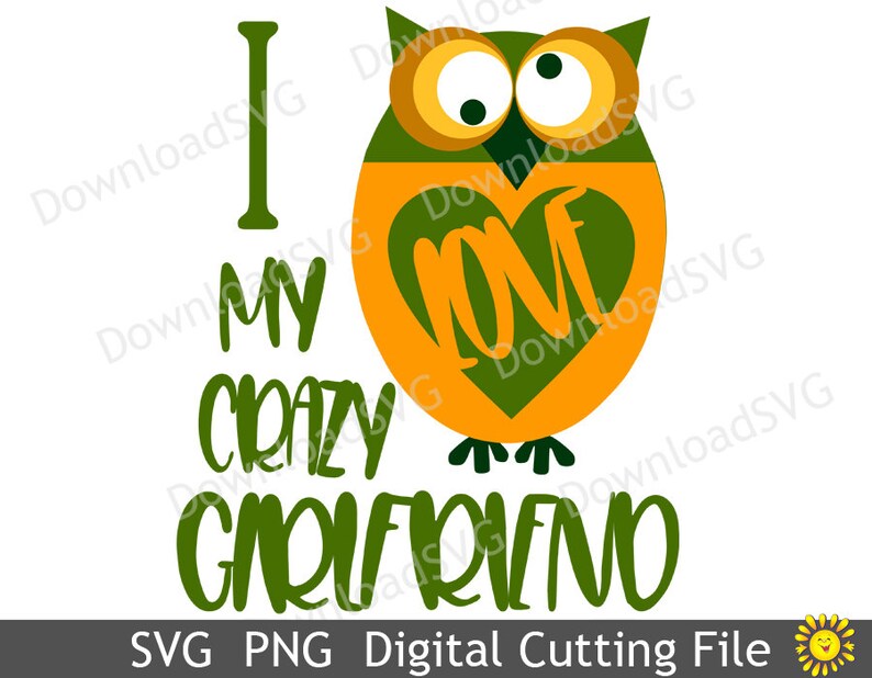 Download Clip Art Art Collectibles Cute Owl Vector Cricut Silhouette Digital Vinyl Transfer Cards Scrapbooking 5020sh Svg Png Cutting Files I Love My Crazy Girlfriend
