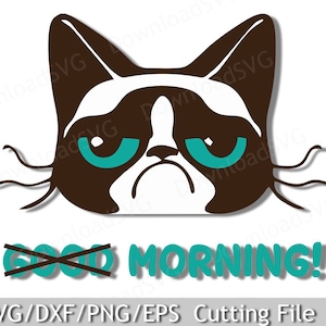 SVG PNG archivo de corte Grumpy Cat Good Morning Plantilla Vector Transferencia de Calor Cricut Silueta Vinilo Decoración 5028SH