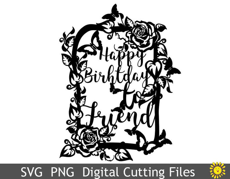Download Happy Birthday to Friend SVG cutting file Cricut ...