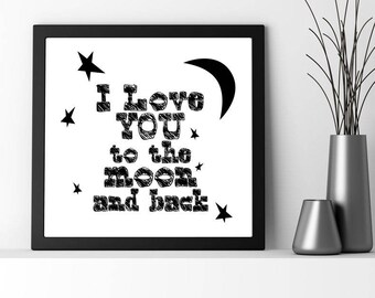 Te amo hasta la luna, cita imprimible, arte de pared imprimible, decoración del hogar imprimible, descarga instantánea, descarga digital, motivacional