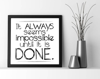 Siempre parece imposible..., cita imprimible, arte de pared imprimible, decoración del hogar imprimible, descarga instantánea, descarga digital, motivacional