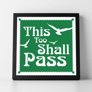 This Too Shall Pass