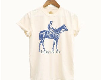 Enjoy the Ride T-Shirt | Vintage Racehorse Tee | Equestrian Graphic Shirt | Horse Racing T-Shirt | Thoroughbred Lover Tee | Horse Rider Gift