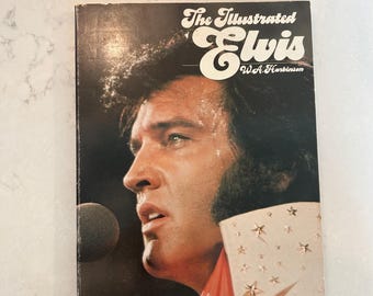 1976 Elvis Presley The Illustrated Elvis Book by WA Harbinson, Biography Pictorial, Rare Rock and Roll Memorabilia