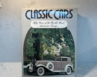 Classic Cars Coffee Table Book, Fifty Years World's Finest Automotive Design, Vintage Car History