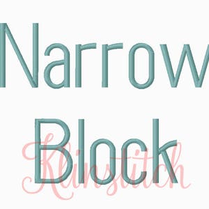 May include: A digital embroidery design file featuring the words "Narrow Block" in a blue-green color. The design is intended for use with embroidery machines.