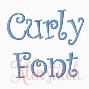 May include: A blue cursive font that says "Curly Font".