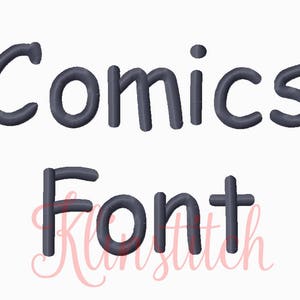 May include: A digital download of a font called "Comics Font" in a dark gray color.