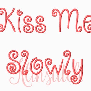 50% Sale!! Kiss Me Slowly Font Embroidery Fonts 3 Sizes Fonts BX Fonts Embroidery Designs PES Fonts Alphabets - Instant Download