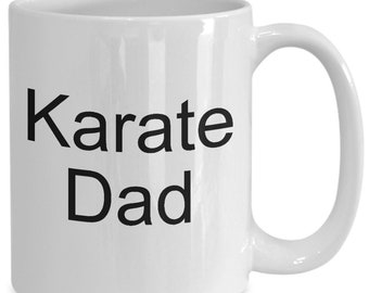 Karate dad mug, coffee cup, father's day, martial arts, gift for him