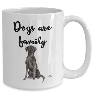 Black lab mug, labrador retriever coffee mug, cup, dogs are family, with watercolor image, gift for dog lover