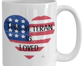 Veteran mug, veteran coffee mug, this veteran is loved, heart flag, gift for veteran