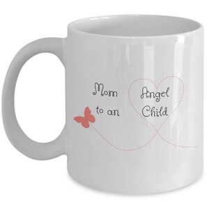 Angel child mug, Mom to an Angel Child, Loss of child, pregnancy loss, with orange butterfly