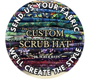 Custom Surgical Hat,  Send Us Your Fabric, Tie Back Scrub Hat, Ponytail Scrub Hat, Euro Scrub Cap, Embroidery Available, DK Scrub Hat
