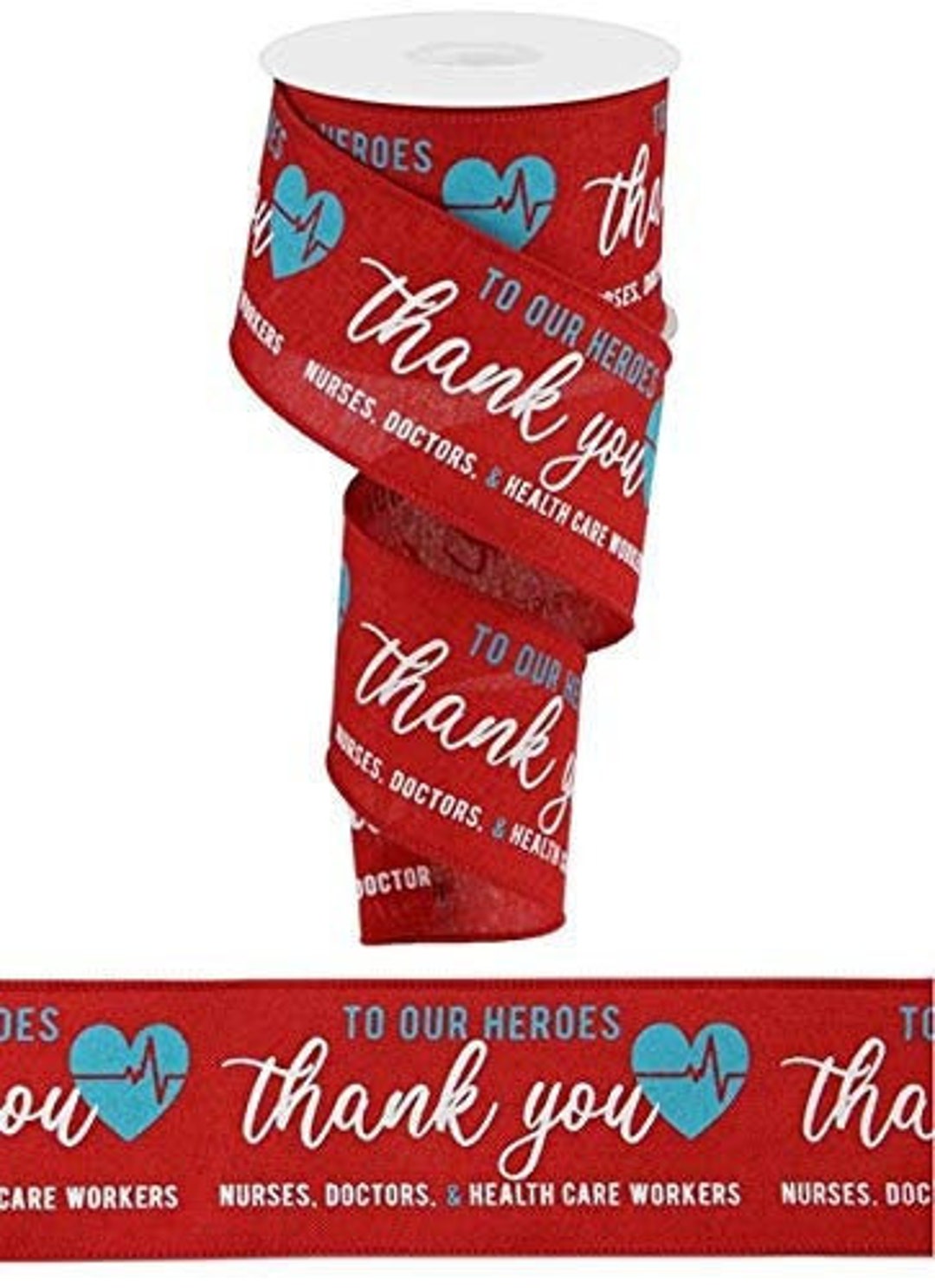 Wired Ribbon by the Roll 2.5 X 10 Yards Thank You Health Care Heroes red,  Turquoise for Wreaths, Floral Arrangements, Gift Wrapping 