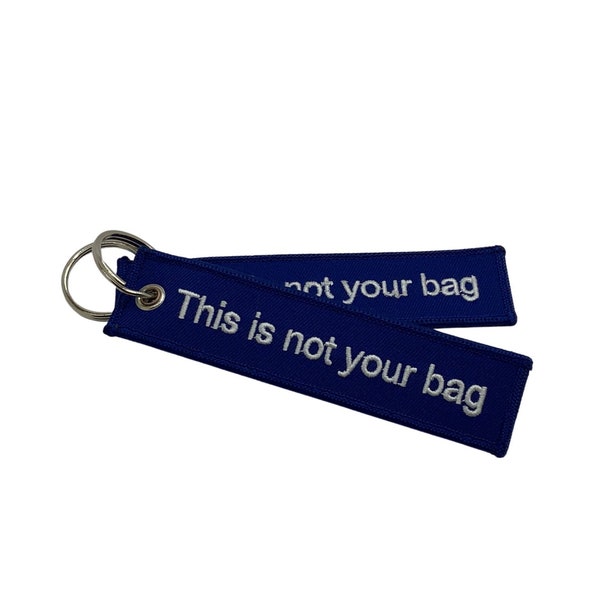 Embroidered Luggage Tag, This is Not Your Bag, Blue, Set of Two