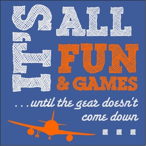 Its All Fun & Games Sticker for Aviation Enthusiasts