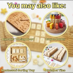 May include: Wooden educational toys are displayed, including an alphabet tracing board, crayon holder, Montessori sorting tray, and alphabet tiles. The text "You may also like:" is at the top of the image.