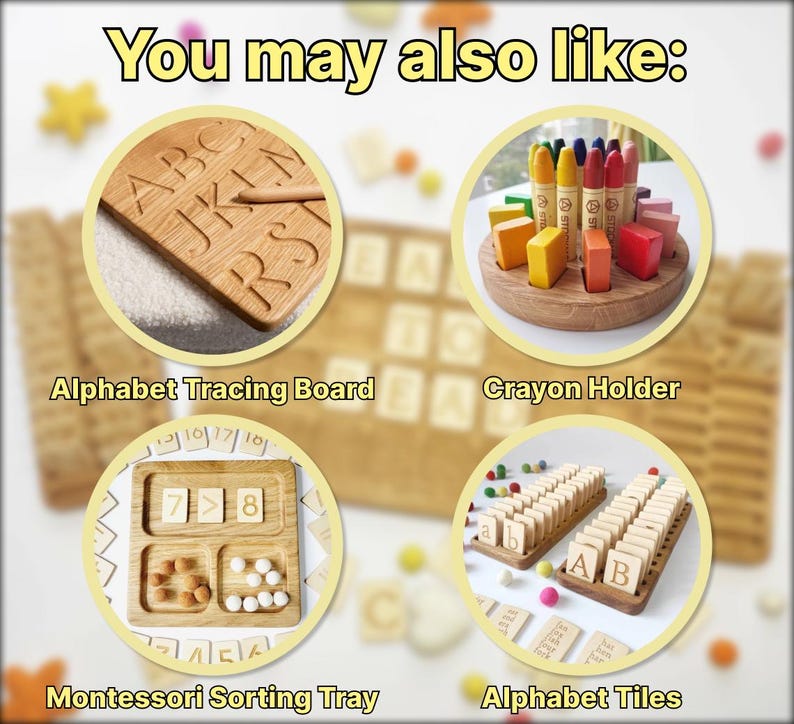 May include: Wooden educational toys are displayed, including an alphabet tracing board, crayon holder, Montessori sorting tray, and alphabet tiles. The text "You may also like:" is at the top of the image.