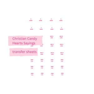 May include: Pink transfer sheets with the text "Christian Candy Hearts Sayings" and "transfer sheets". The sheets have various bible verses printed on them, including "God is Love" and "John 3:16".