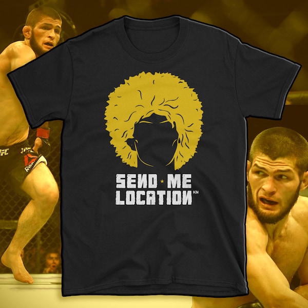 Khabib Nurmagomedov Shirt,  Khabib Send Me Location T Shirt, Papakha Hat, Khabib Time Unisex T-Shirt