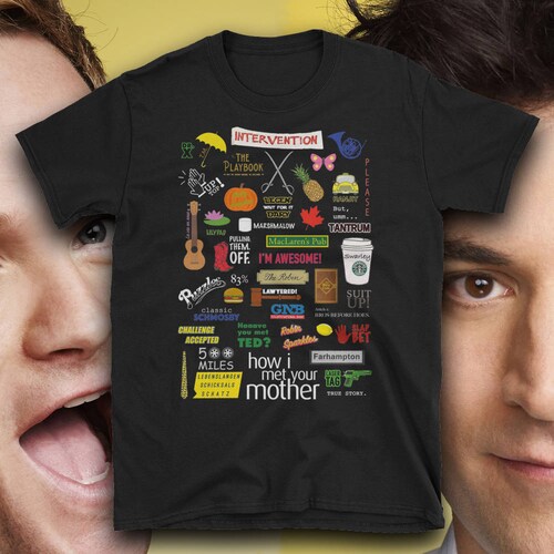 How I Met Your Mother Shirt HIMYM Gifts T Shirt HIMYM - Etsy Singapore