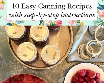 10 Easy Canning Recipes