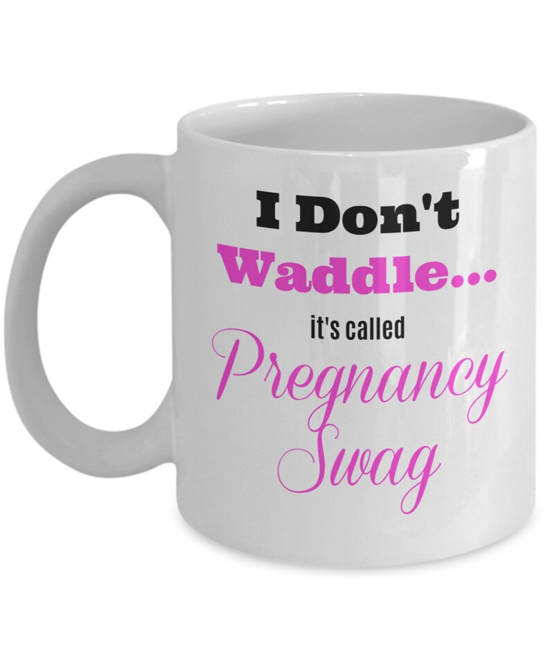 Funny pregnancy gift I don't waddle it's called Etsy