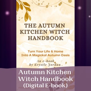 Autumn Kitchen Witch E-book, Kitchen Witchery, Seasonal Living, Mabon, Samhain, Holistic Living, Autumn Witch, Kitchen Witch, House Witch