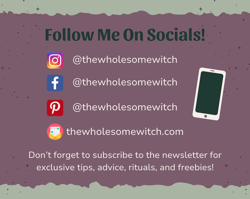 May include: A purple graphic with the text "Follow Me On Socials!" and social media icons for Instagram, Facebook, Pinterest, and a website. The image also includes the text "Don't forget to subscribe to the newsletter for exclusive tips, advice, rituals, and freebies!"