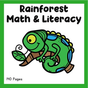May include: A square educational document cover with a green border featuring the text Rainforest Math & Literacy at the top and 140 Pages at the bottom. A cartoon green chameleon with blue spots is illustrated sitting on a brown tree branch.
