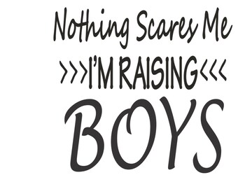 Raising Boys Vector Cutting File for Vinyl Cutters svg, dxf, png, pdf