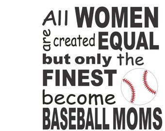 BaseBall Moms Not Created Equal  Vector Cutting File for Vinyl Cutters svg, dxf, png, pdf