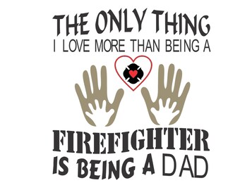 Firefighter Dad Vector Cutting File for Vinyl Cutters svg, dxf, png, pdf