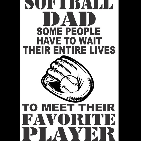 Softball Dad I Raised Mine with Glove and Ball Vector Cutting File for Vinyl Cutters svg, dxf, png, pdf