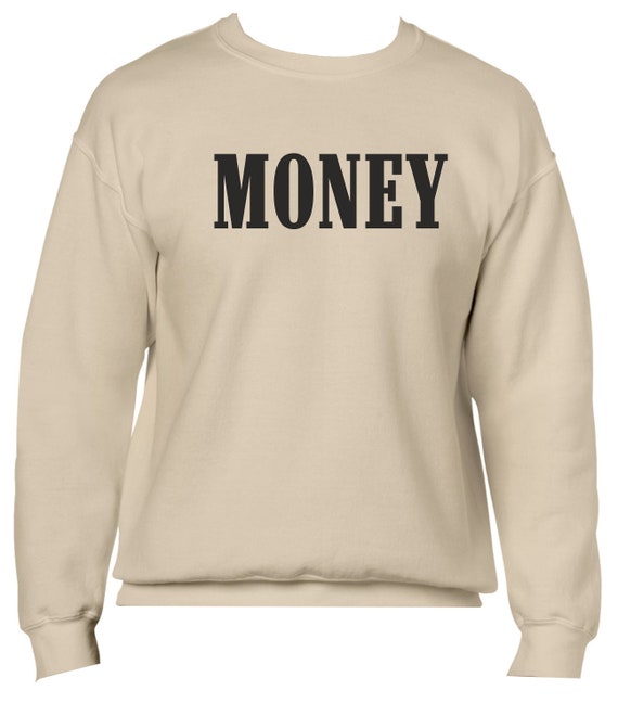 money sweatshirt