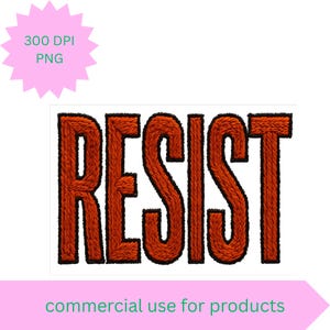 Pode incluir: Design bordado com a palavra "RESIST" em laranja, contornada a preto, sobre fundo branco. Acima, uma estrela rosa e abaixo, uma faixa rosa com o texto "commercial use for products".