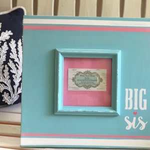 Big Sister Picture Frame ~ Big Sister Gift ~ Big Sister Picture 4x4 Frame ~ Baby Shower Present ~ New Baby Gift ~ Playroom Decor ~Kids Frame