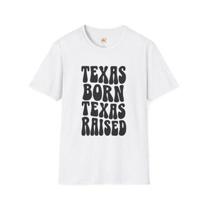 Texas Born Texas Raised Groovy T-Shirt, Texas Pride Shirt, Lone Star State Tee, Hippie Vibe Top, Southwest Souvenir Apparel