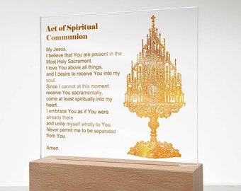 An Act of Spiritual Communion prayer with the Ostensorium - Clear Acrylic Square Plaque Sign Decor with stand, First Holy Communion gift