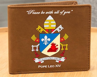 Pope Leo XIV Graphic Leather Wallet "Peace be with all of you" -Coat of Arms: In Illo Uno Unum. Catholic Gift for Son Dad, Father's Day Gift